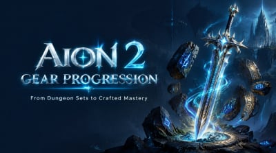AION 2 PvE Gears Guides: From Dungeons to Crafted Gear Progression