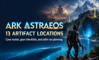 ARK Astraeos Artifact Locations: 13 Caves, Routes, and Prep