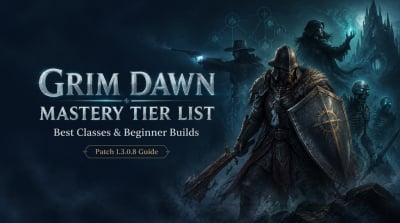 Grim Dawn Classes Mastery Tier List And Best Beginner Builds