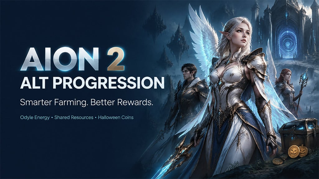 Aion 2 Alt Account Guide: Farming Efficiency, Odyle Cap & Halloween Coins Aion 2 Alt Account Guide: Farming Efficiency, Odyle Cap & Halloween Coins