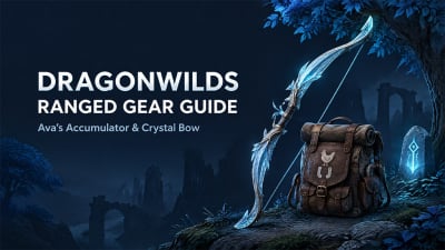 RuneScape Dragonwilds Ranged Guide: Ava's Accumulator & Crystal Bow