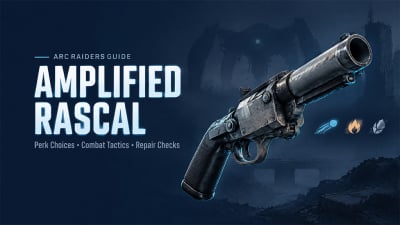 ARC Raiders Amplified Rascal Guide: Best Perks, Damage & Repair Checks
