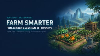 RuneScape: Dragonwilds Farming Guide - Best Plots, Compost & Level 99 Route