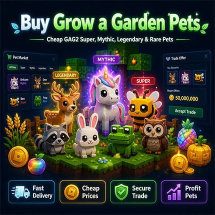 Grow a Garden Pets Shop - Buy Cheap GAG2 Super & Rare PET