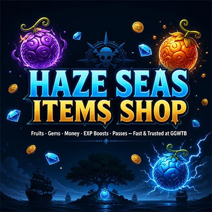 Haze Seas Items Shop – Buy Cheap Fruits & Gems | GGWTB