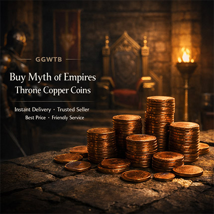 Buy Myth of Empires Throne Copper Coins, Cheap MOE Throne Gold