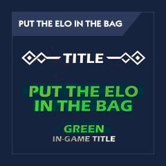 Put The Elo in The Bag