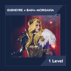 [1 LVL] Guinevre + BAN + Morgana